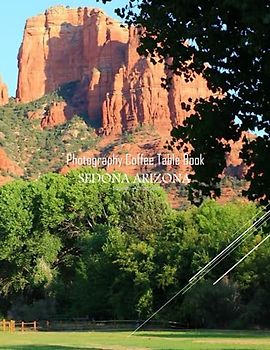 SEDONA ARIZONA Photography Coffee Table Book Tourists Attractions: A Mind-Blowing Tour In SEDONA ARIZONA Photography Coffee Table Book: For People ... Images (8.5"*11") Paperback.March 25, 2023.
