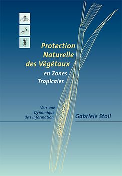Protection naturelle des Vegetaux en zones tropicales