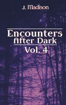 Encounters After Dark: Volume 4