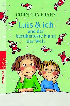 Luis & ich und der berühmteste Mann der Welt