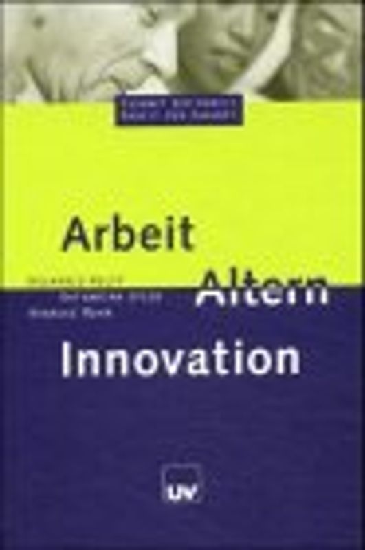 Arbeit - Altern - Innovation