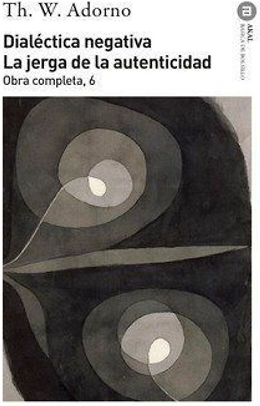 Dialéctica negativa : la jerga de la autenticidad