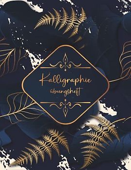 Kalligraphie Papier: DIN A4 Übungsheft - 120 Seiten | Schönschreiben Handlettering Übungspapier Schreibschrift