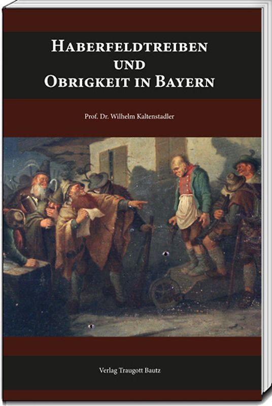 Haberfeldtreiben und Obrigkeit in Bayern