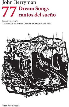 77 Dream Songs/ Cantos del sueño
