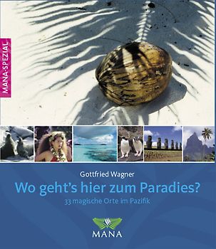 Wo geht’s hier zum Paradies?