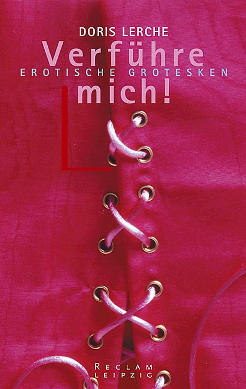 Verführe mich!. Erotische Grotesken