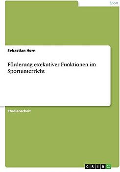 Förderung exekutiver Funktionen im Sportunterricht