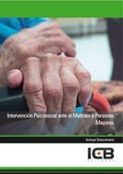 Intervención psicosocial ante el maltrato a personas mayores