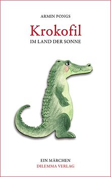 KROKOFIL - Im Land der Sonne. Band 1