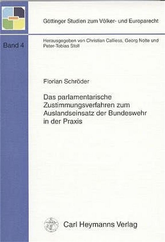 Das parlamentarische Zustimmungsverfahren zum Auslandseinsatz der Bundeswehr in der Praxis