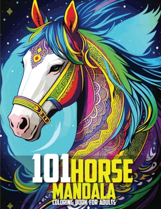 Unleash Your Creativity with 101 Mesmerizing Horse Mandala Coloring Pages for Adults: Escape the stresses of everyday life and immerse yourself in the therapeutic world of horse-themed mandalas.