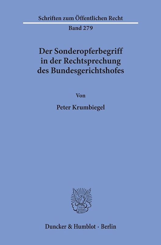 Der Sonderopferbegriff in der Rechtsprechung des Bundesgerichtshofes.