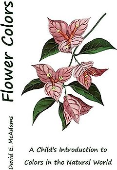 Flower Colors: A Child's Introduction to Colors in the Natural World