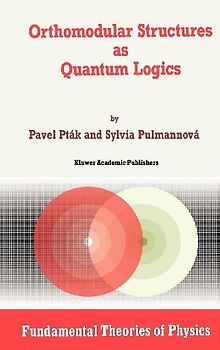 Orthomodular Structures as Quantum Logics