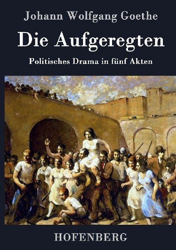 Die Aufgeregten