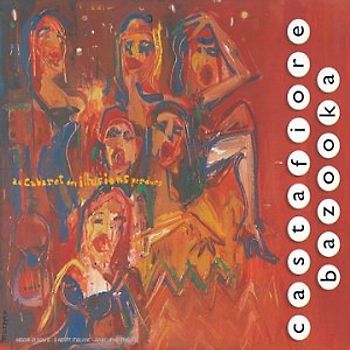 Castafiore Bazooka - Au Cabaret des Illusions Perdu