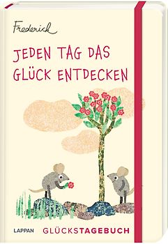 Jeden Tag das Glück entdecken – Glückstagebuch (Frederick von Leo Lionni)