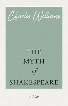 The Myth of Shakespeare
