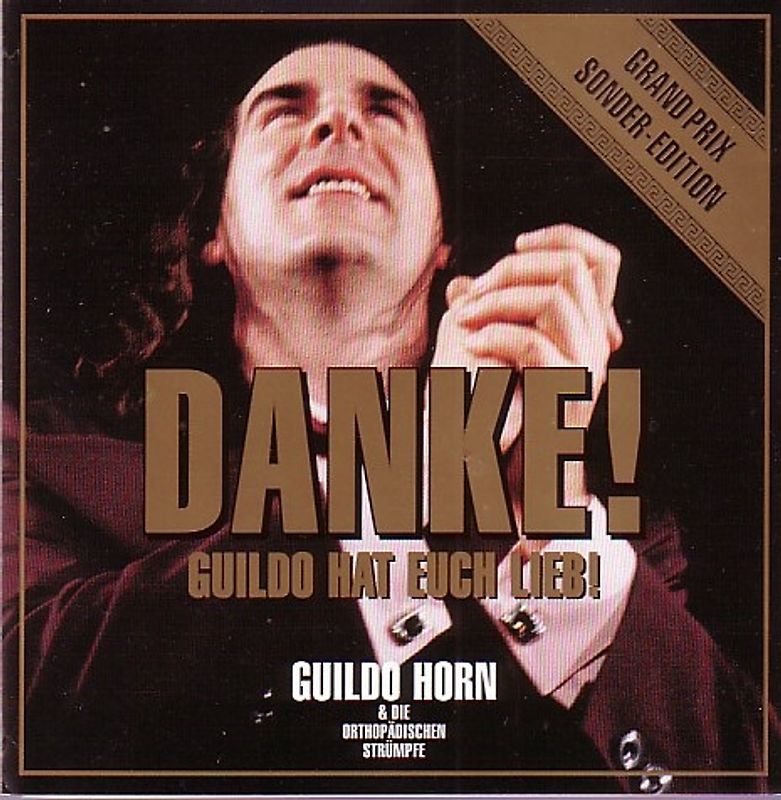 Guildo Horn & Die Orthopädischen Strümpfe - Danke [Grand Prix Sonderedtion]