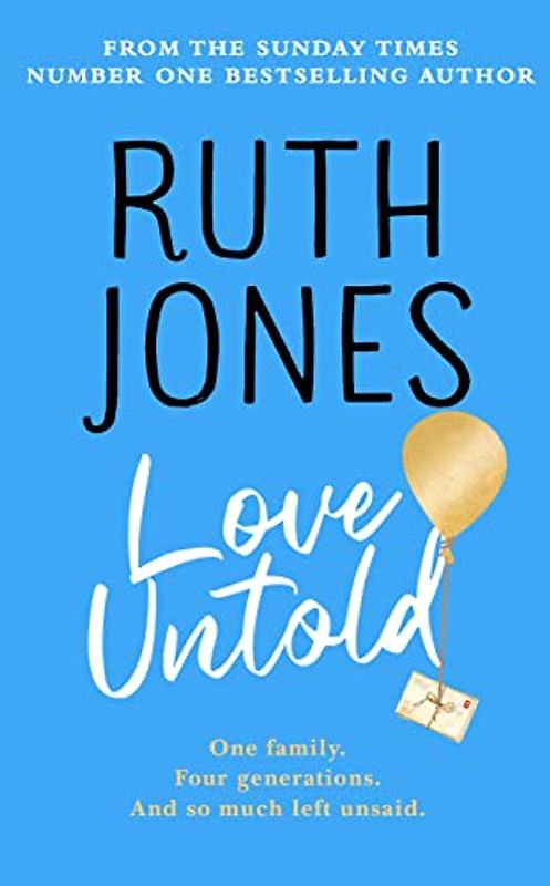 Love Untold: The joyful and life-affirming novel from the No.1 Sunday Times bestselling author