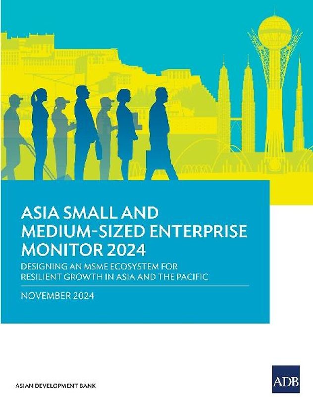Asia Small and Medium-Sized Enterprise Monitor 2024