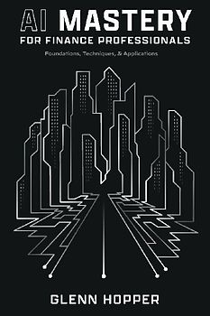 AI Mastery for Finance Professionals