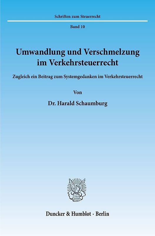 Umwandlung und Verschmelzung im Verkehrsteuerrecht.
