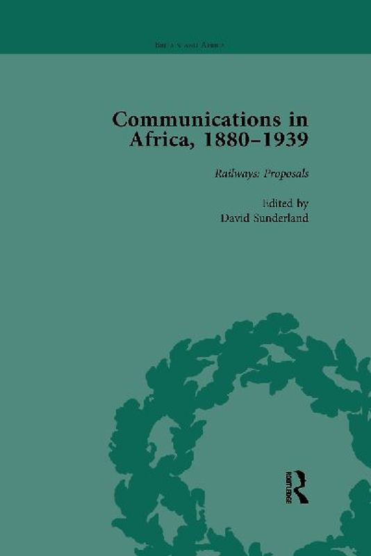 Communications in Africa, 1880-1939, Volume 1