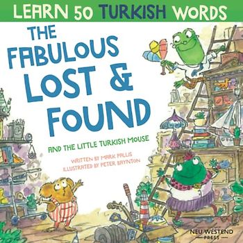 The Fabulous Lost and Found and the little Turkish mouse