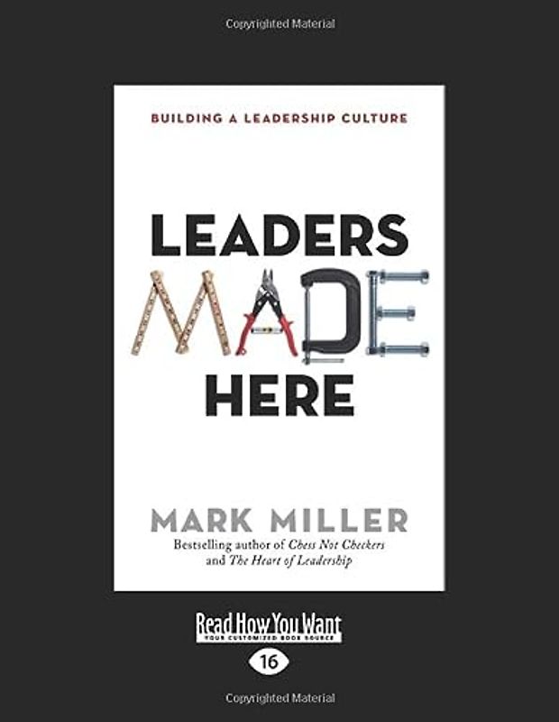 Leaders Made Here: Building a Leadership Culture