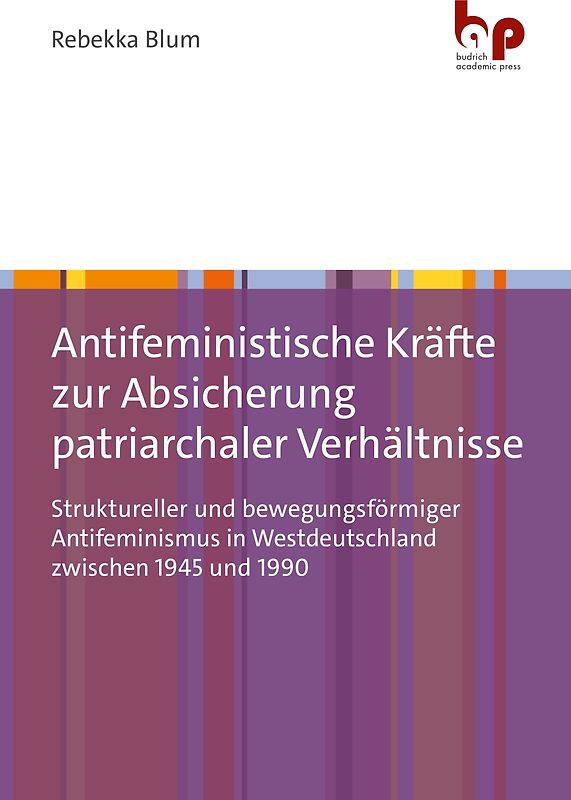 Antifeministische Kräfte zur Absicherung patriarchaler Verhältnisse