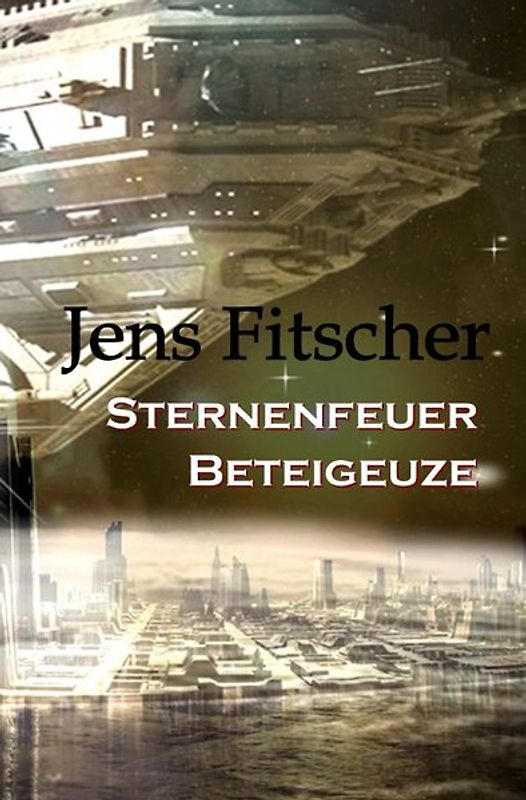 Sternenfeuer Beteigeuze