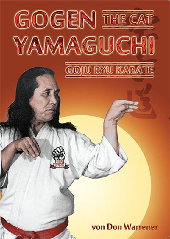 Gogen "The Cat" Yamaguchi - Goju Ryu Karate