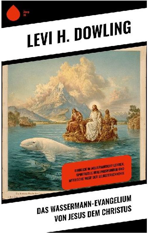 Das Wassermann-Evangelium von Jesus dem Christus