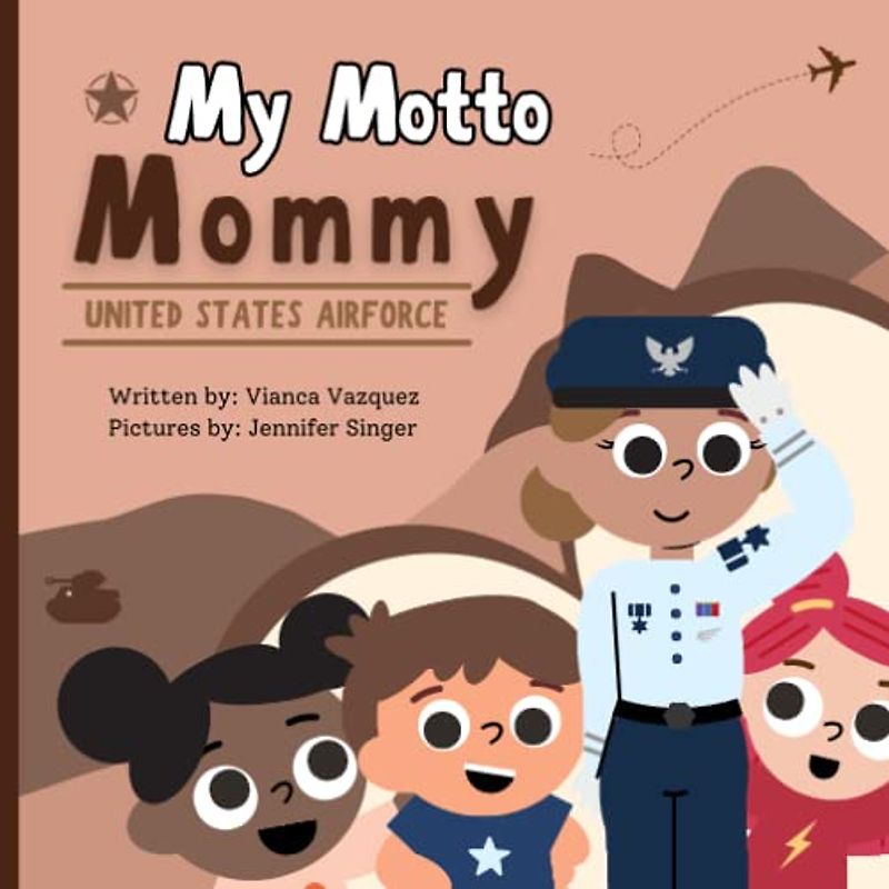 Motto Mommy: United States Airforce (My Motto Mommy PTSD Healing)