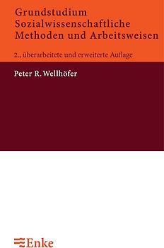 Grundstudium Sozialwissenschaftliche Methoden und Arbeitsweisen