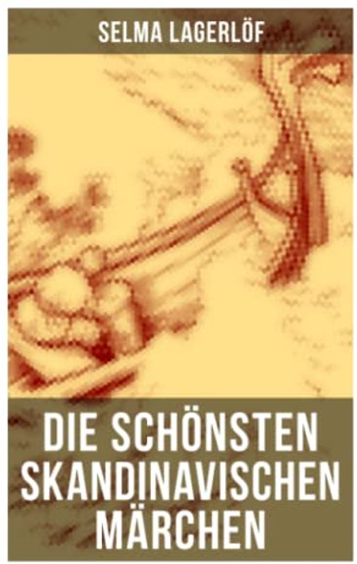 Die schönsten skandinavischen Märchen