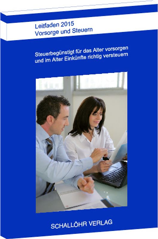 Leitfaden 2015 Vorsorge und Steuern