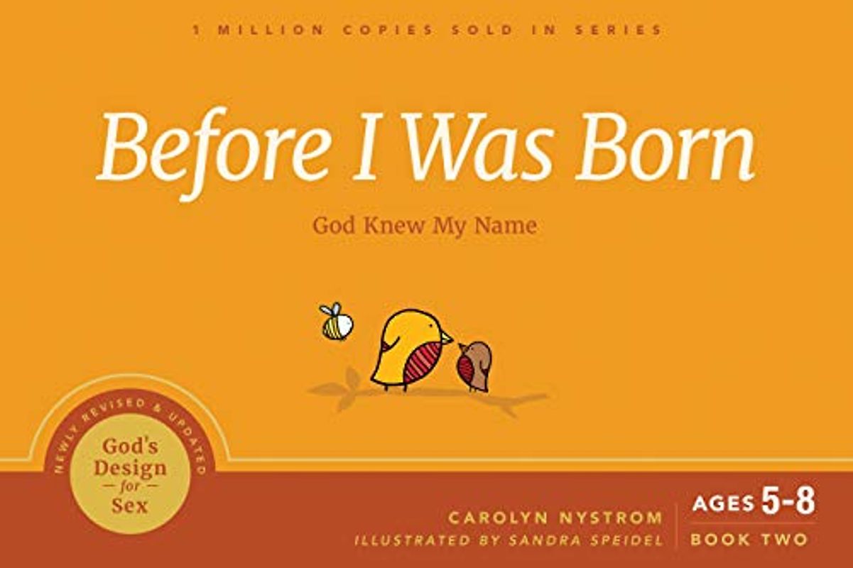 Before I Was Born: God Knew My Name (God's Design for Sex, Band 2)