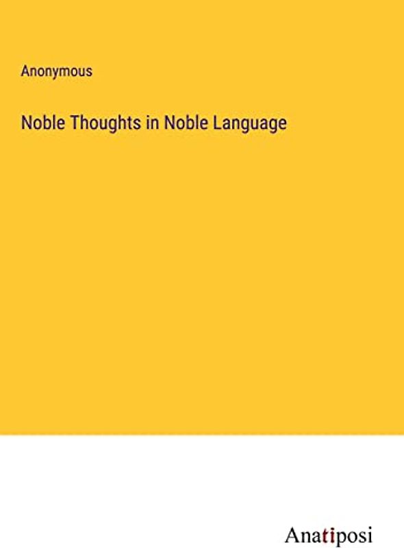 Noble Thoughts in Noble Language
