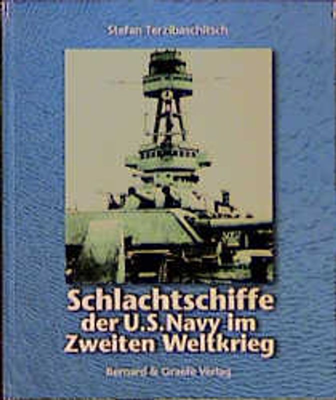 Schlachtschiffe der U.S. Navy im Zweiten Weltkrieg