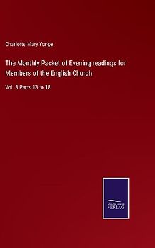 The Monthly Packet of Evening readings for Members of the English Church