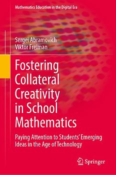 Fostering Collateral Creativity in School Mathematics