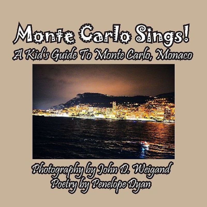 Monte Carlo Sings! A Kid's Guide To Monte Carlo, Monaco