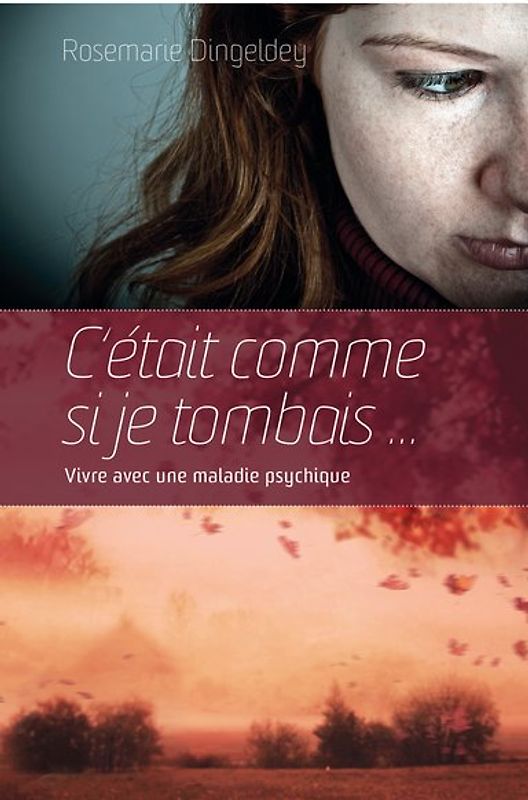 C‘était comme si je tombais ...