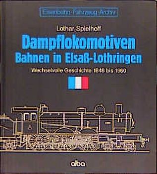 Dampflokomotiven - Bahnen in Elsass-Lothringen