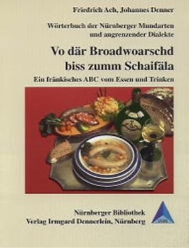 Wörterbuch der Nürnberger Mundarten und angrenzender Dialekte