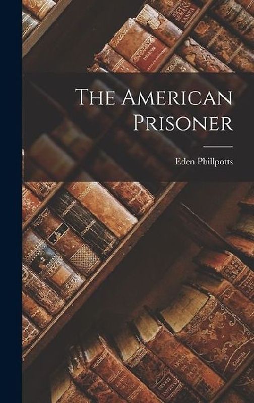 The American Prisoner