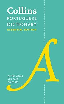 Collins Portuguese Dictionary: Essential Edition